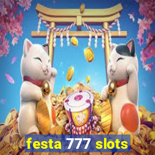 festa 777 slots